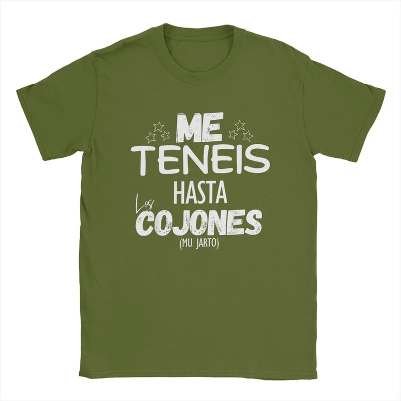 Me Teneis Up To The Cushions Mu Jarto T Shirt Men Cotton Novelty T-Shirts Crew Neck Funny Phrases Tees Short Sleeve Clothes Gift