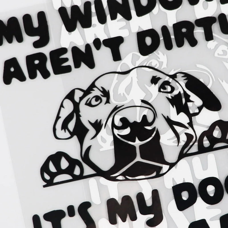 YJZT  My Windows Aren't Dirty It's My Dog's Nose Art Car Sticker Dog Vinyl Decal Black/Silver C24-1293