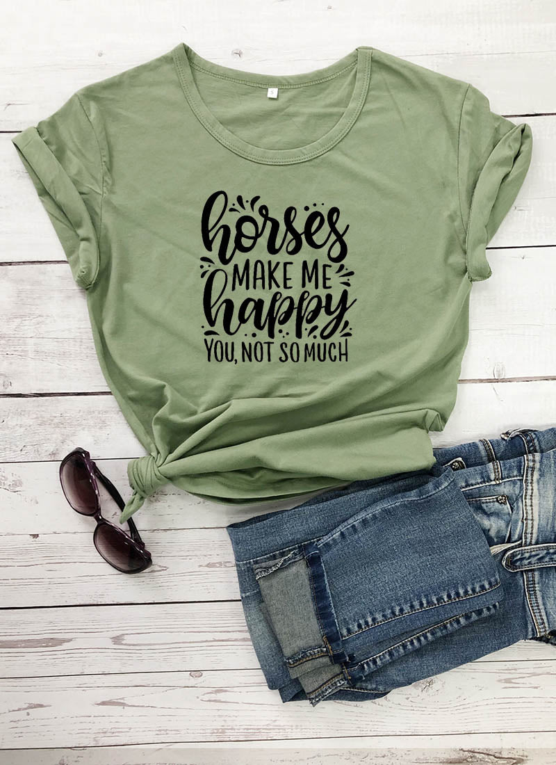 Horses Make Me Happy Printed New Arrival Women&