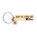 Regalo personalizado, iniciales AZ personalizadas, grabado, NO HAGAS UNA MIERDA ESTÚPIDA de papá, mamá, hijo, hija, niño, joyería, llavero con anilla