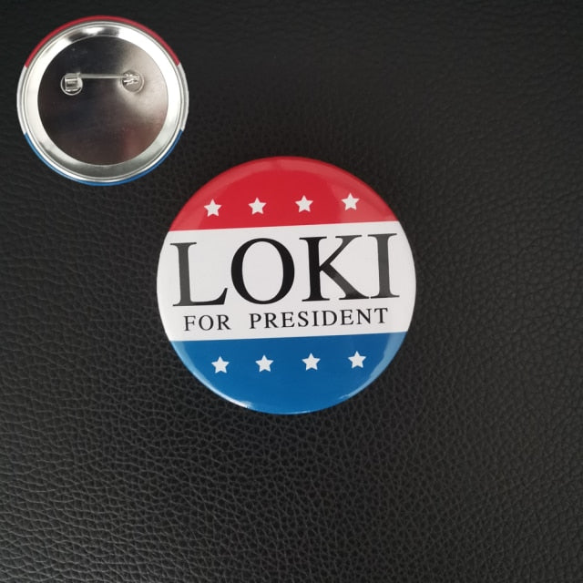 Loki For President Badge Superhero Movie Cosplay Acrylic Brooch Pins Accessories Props